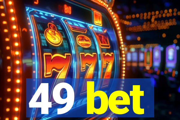 49 bet